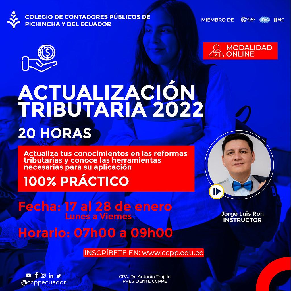 ACTUALIZACIÓN TRIBUTARIA Nueva Ley – 17 AL 28 ENERO 2022