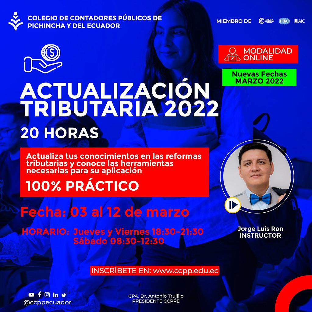  ACTUALIZACIÓN TRIBUTARIA Nueva Ley – 03 AL 12 MARZO 2022
